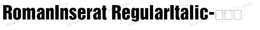 RomanInserat RegularItalic字体转换